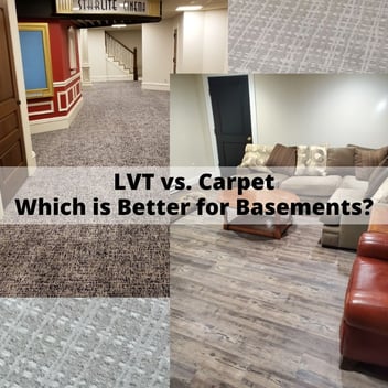 LVT vs. Carpet: What’s Better for a Basement?