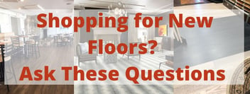 6 Questions to Ask When Shopping for New Floors